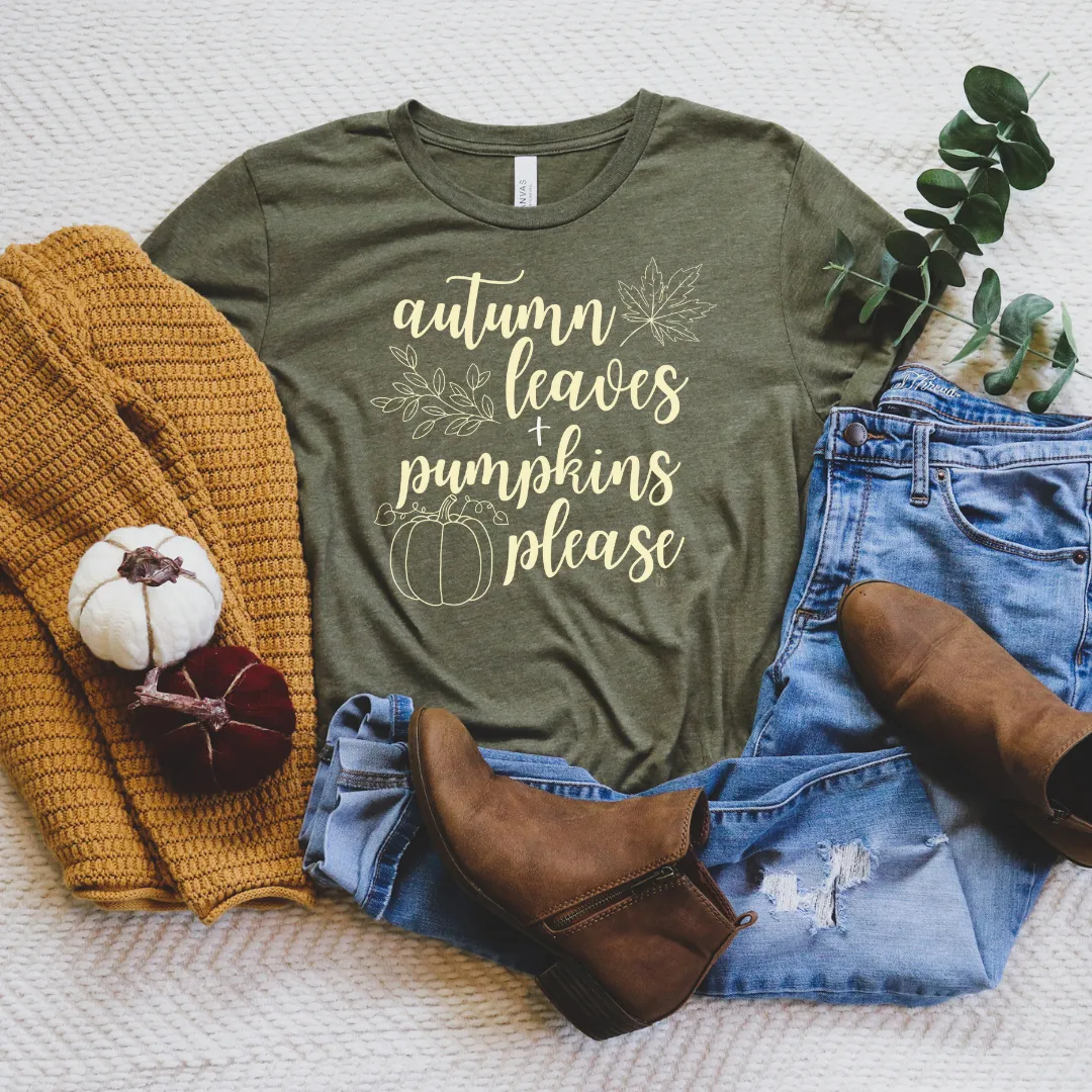 💙 Autumn Leaves and Pumpkins Please Fall T-Shirt