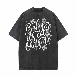 Baby Its Cold Outside Vintage Washed T-shirt
