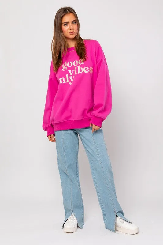 Good Vibes Only Warm Sweatshirt