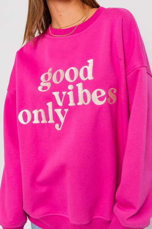 Good Vibes Only Warm Sweatshirt