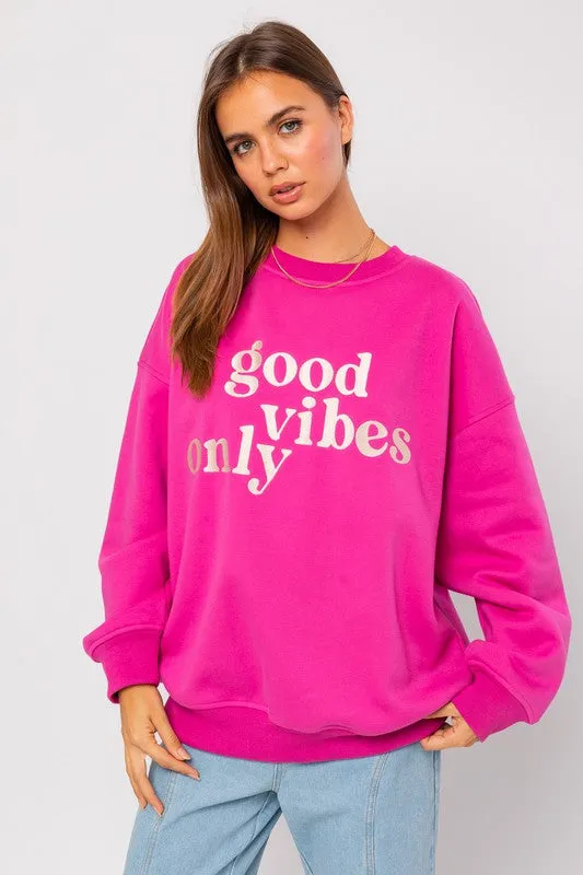 Good Vibes Only Warm Sweatshirt
