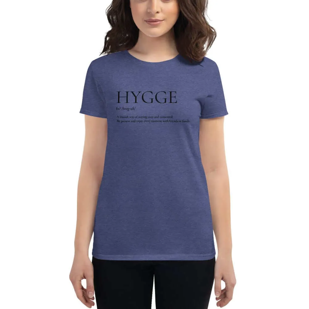 Hygge A Danish Way of Cozy Living Lifestyle Women's Short Sleeve Classic Fit T-shirt