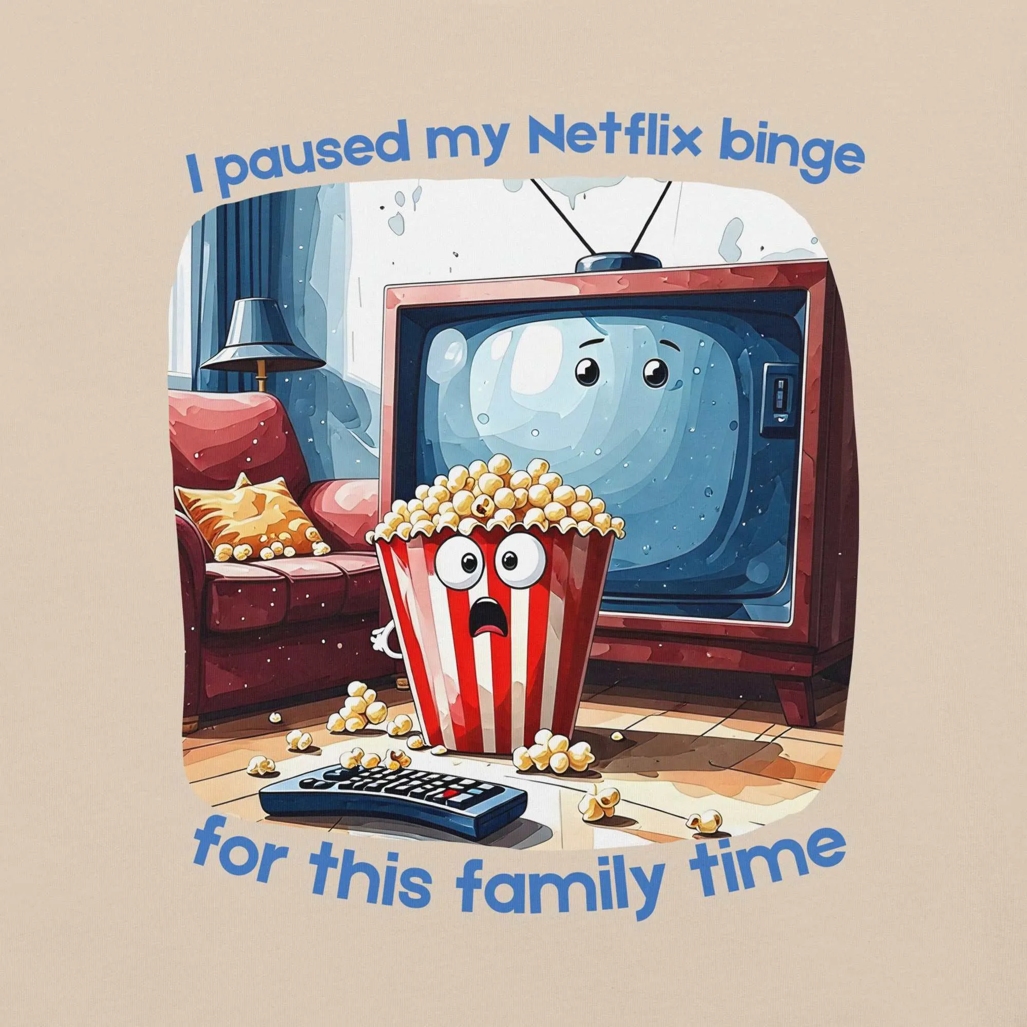Netflix Binge T-Shirt - Family Time Humor Tee