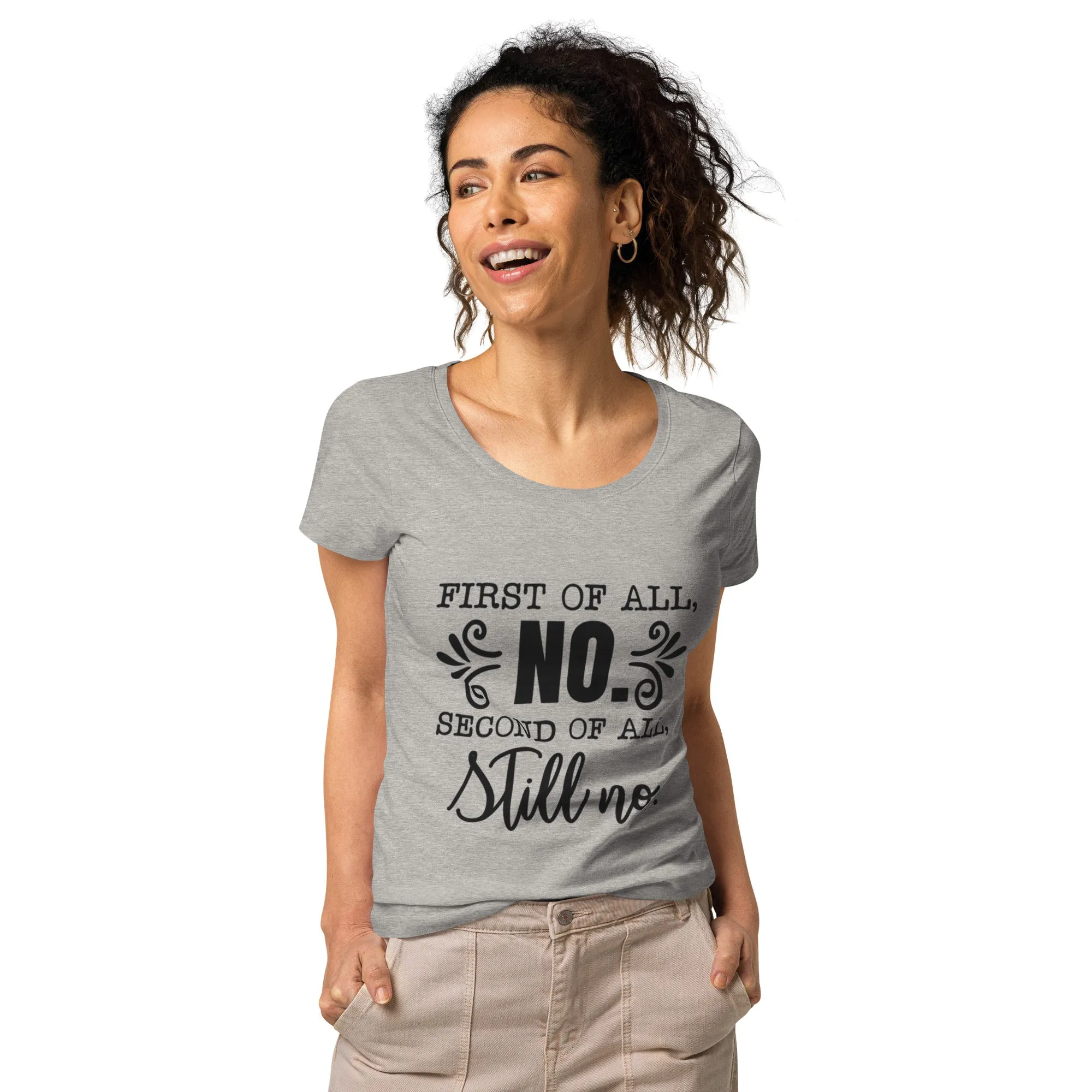 The "First of all NO" Organic Women’s basic organic t-shirt