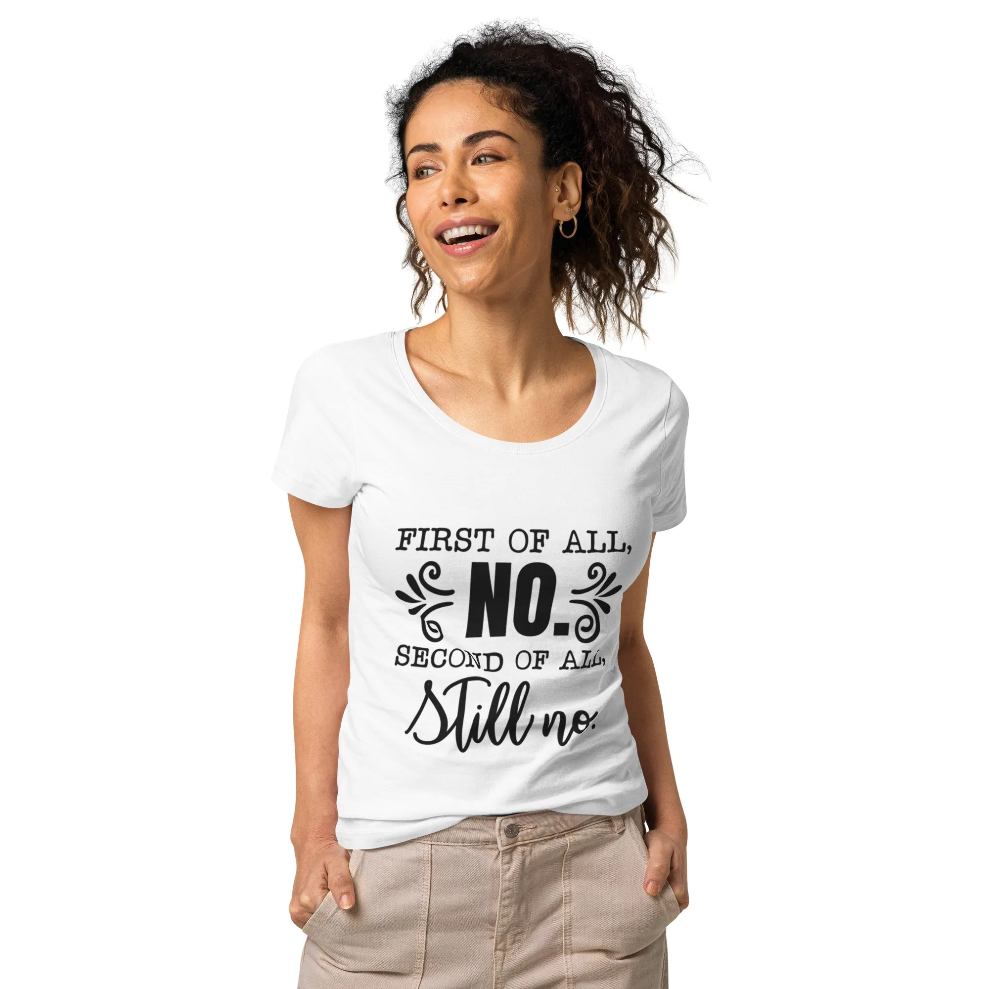 The "First of all NO" Organic Women’s basic organic t-shirt