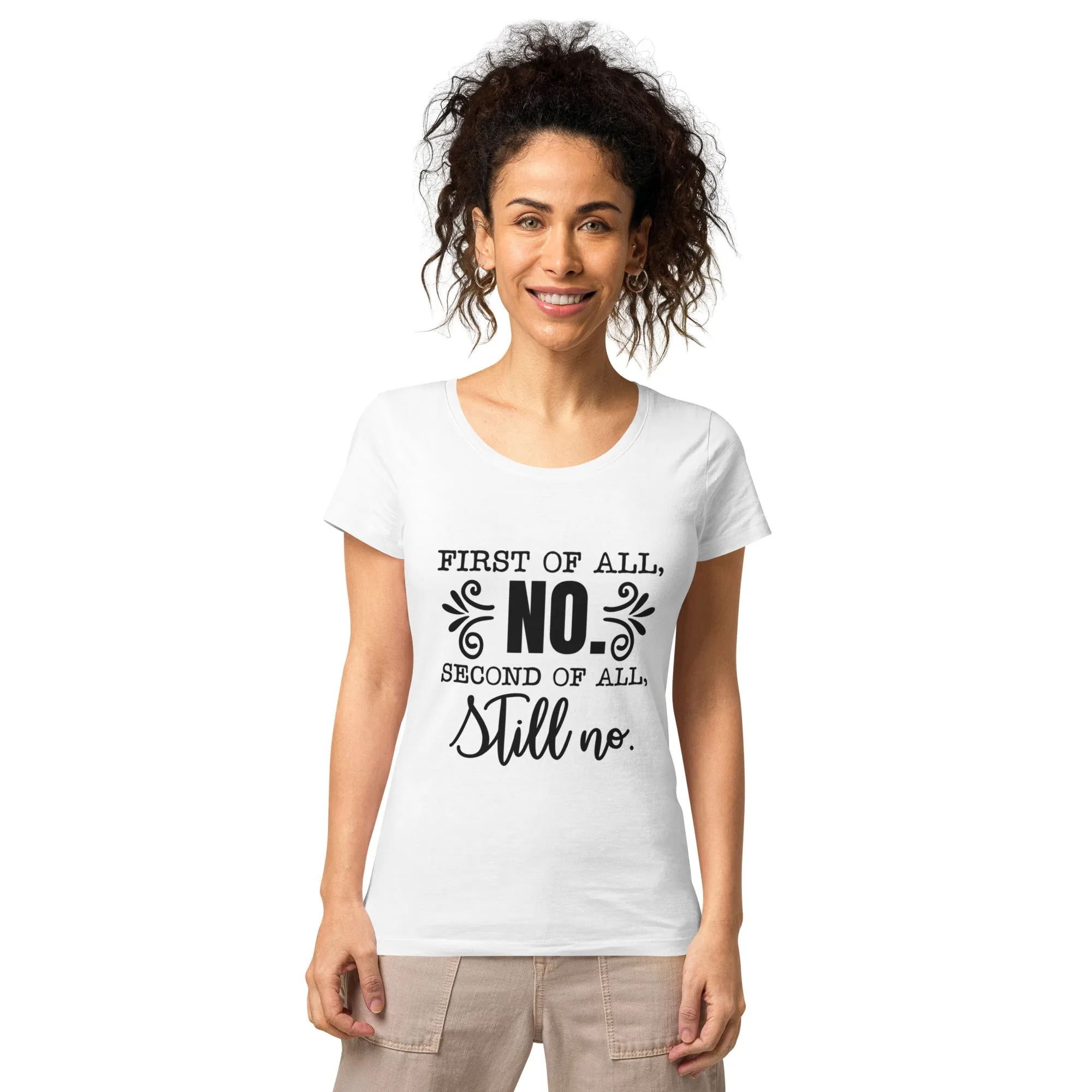 The "First of all NO" Organic Women’s basic organic t-shirt