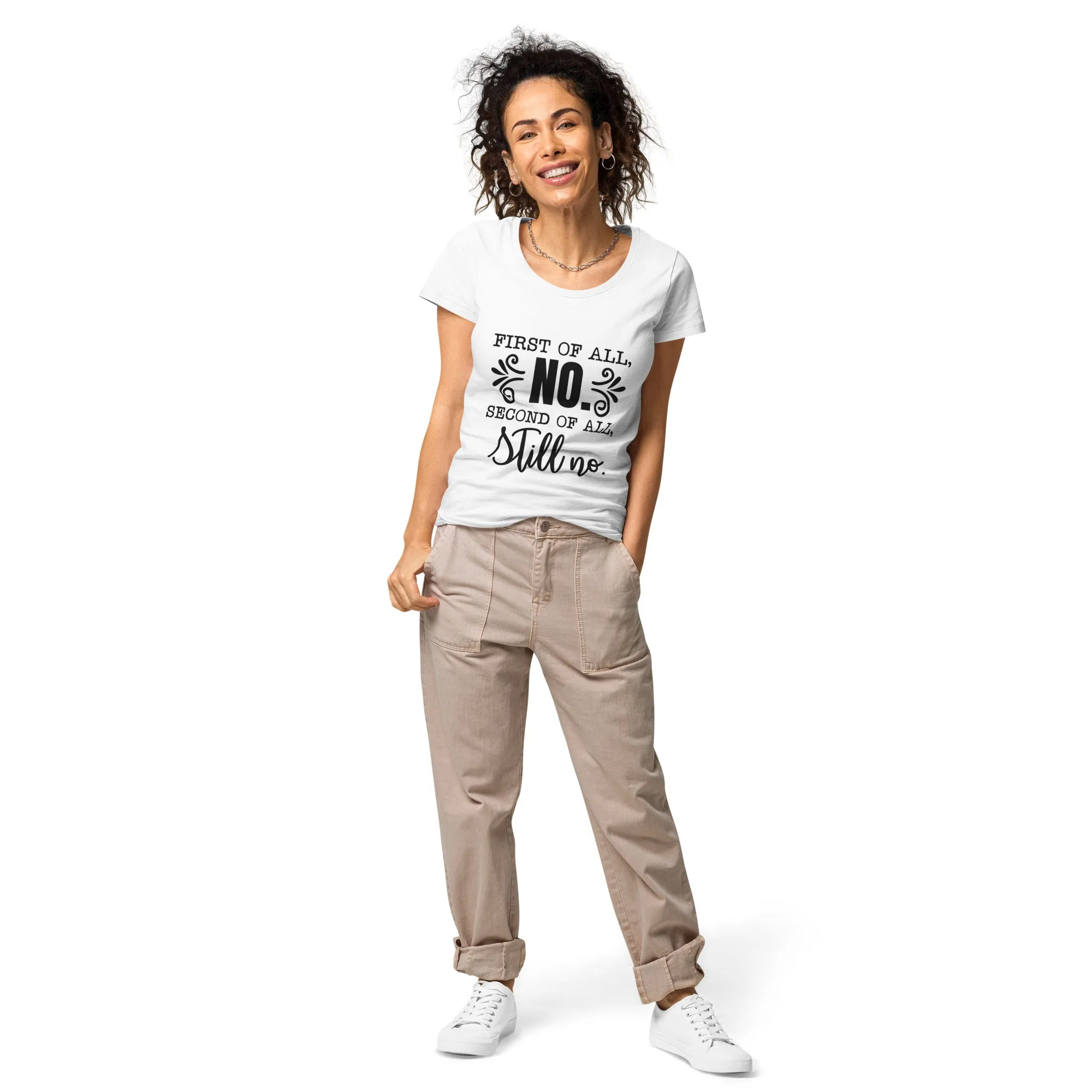 The "First of all NO" Organic Women’s basic organic t-shirt