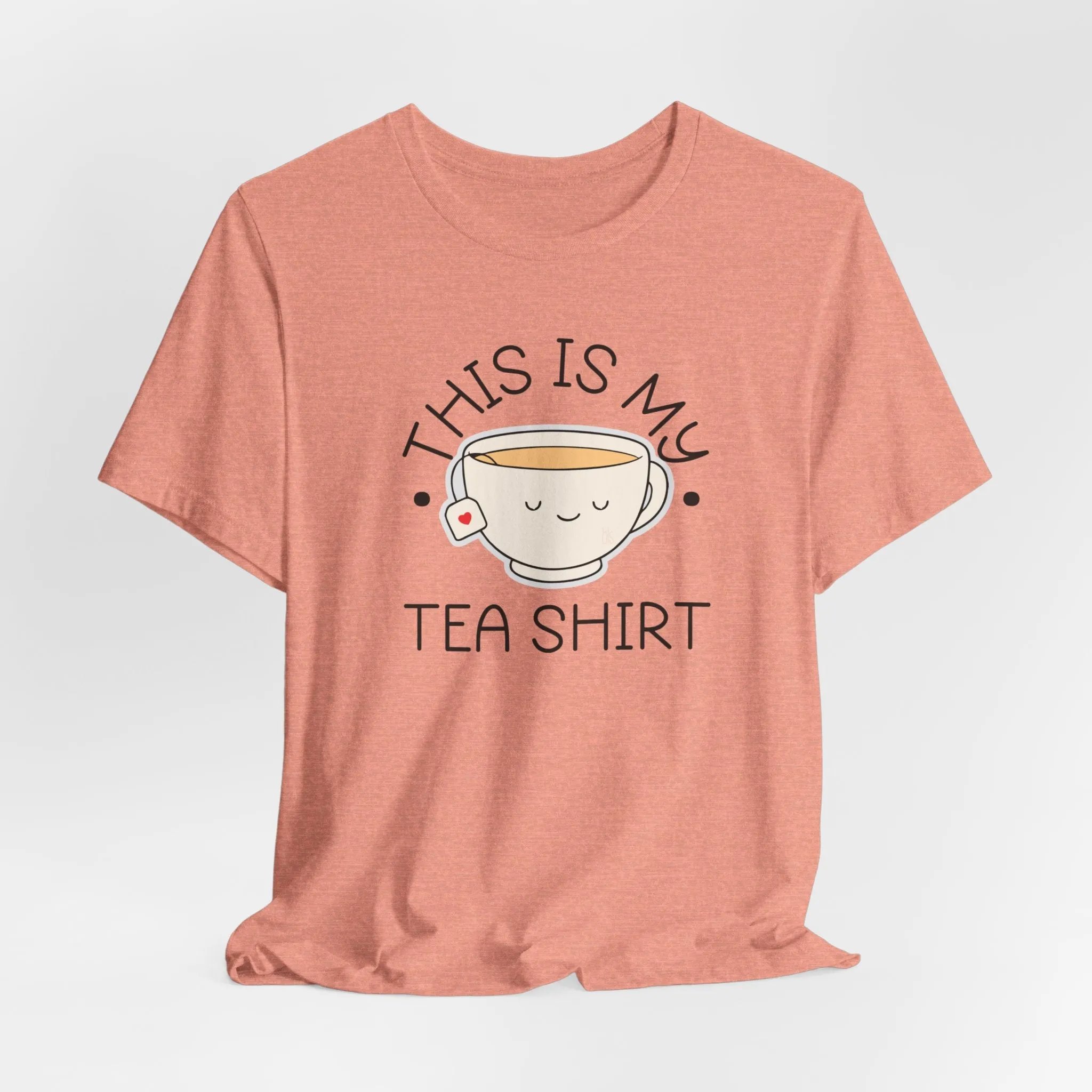 This is My Tea Shirt Cozy T-Shirt
