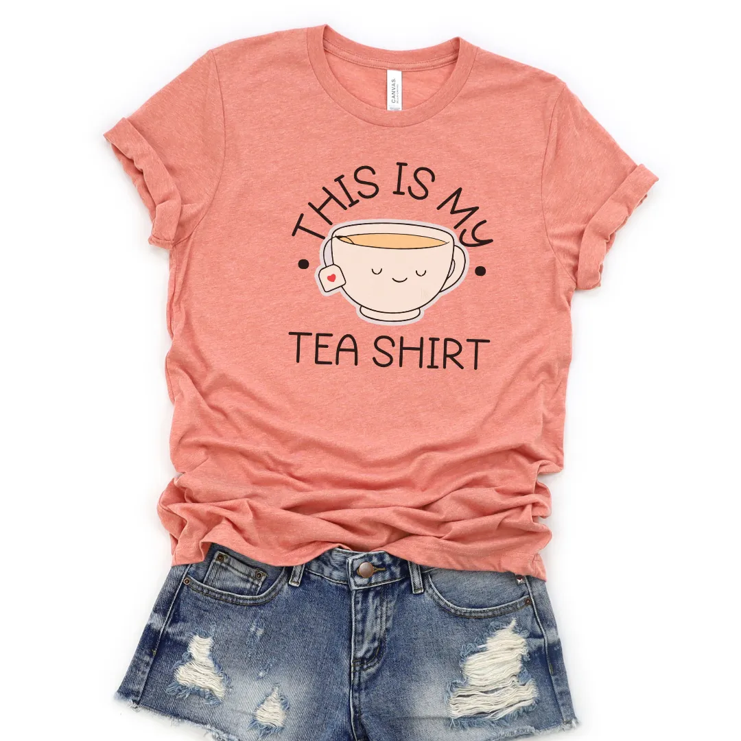 This is My Tea Shirt Cozy T-Shirt